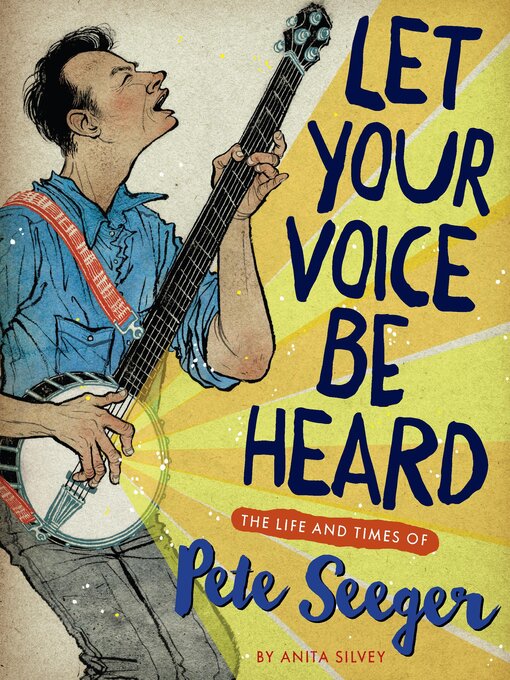 Title details for Let Your Voice Be Heard by Anita Silvey - Wait list